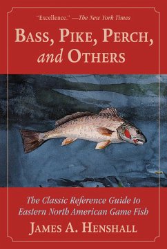 Bass, Pike, Perch and Others - Henshall, James a