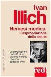 Nemesi medica. L'espropriazione della salute (Economici di qualità, Band 202)