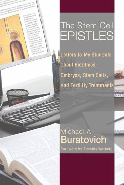 The Stem Cell Epistles - Buratovich, Michael A.