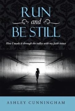 Run and Be Still - Cunningham, Ashley