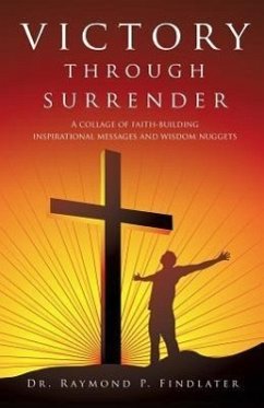 Victory through Surrender - Findlater, Raymond P.