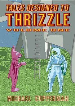 Tales Designed to Thrizzle, Volume 1 - Kupperman, Michael