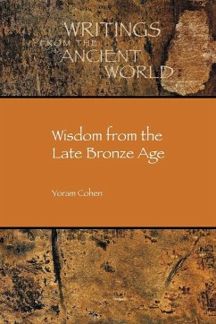 Wisdom from the Late Bronze Age - Cohen, Yoram