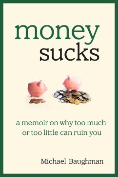 Money Sucks - Baughman, Michael