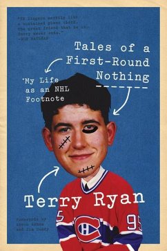 Tales of a First-Round Nothing: My Life as an NHL Footnote - Ryan, Terry