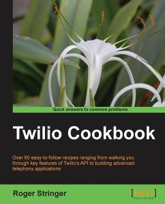 Twilio Cookbook - Stringer, Roger