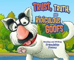 Trust, Truth, and Ridiculous Goofs