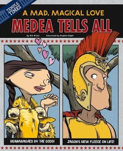 Medea Tells All - Braun, Eric