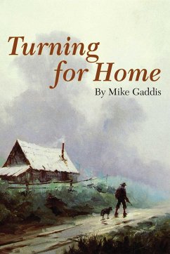 Turning for Home: Homecomings from a Sportsman's Heart - Gaddis, Mike