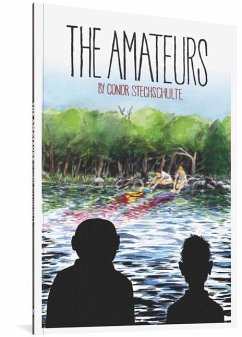 The Amateurs - Stechschulte, Conor