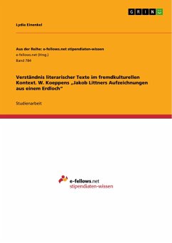 Verständnis literarischer Texte im fremdkulturellen Kontext. W. Koeppens ¿Jakob Littners Aufzeichnungen aus einem Erdloch¿ - Einenkel, Lydia