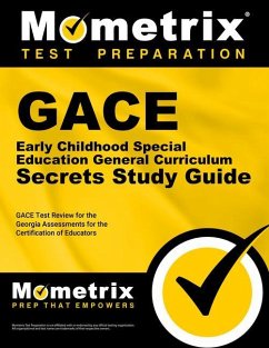 Gace Early Childhood Special Education General Curriculum Secrets Study Guide