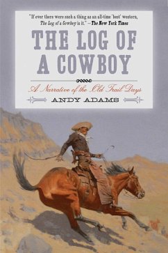 The Log of a Cowboy - Adams, Andy