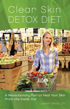Clear Skin Detox Diet - Talbot, Lauren