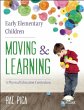 Early Elementary Children: Moving &... - Bild 1