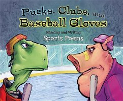 Pucks, Clubs, and Baseball Gloves - Ipcizade, Catherine; Hoena, Blake; Loveridge, Matthew; Weakland, Mark