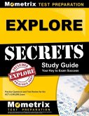 Explore Secrets Study Guide: Practice Questions and Test Review for the Act's Explore Exam