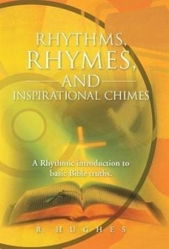 Rhythms, Rhymes, and Inspirational Chimes - Hughes, R.