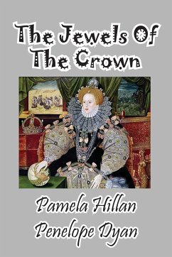 The Jewels of the Crown - Hillan, Pamela; Dyan, Penelope