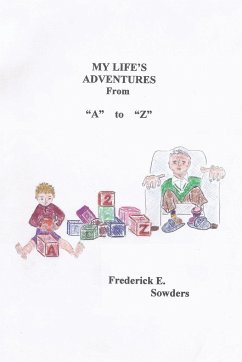 My Life's Adventures From "A" to "Z"