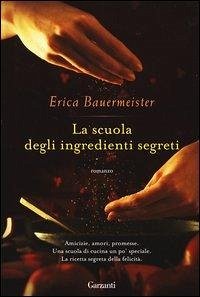 Cover La scuola degli ingredienti segreti