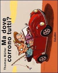 Ma dove corrono tutti? Cover Ma dove corrono tutti?