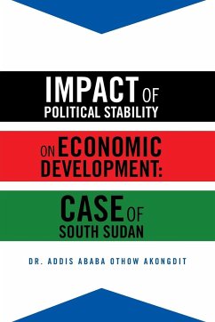 Impact of Political Stability on Economic Development - Akongdit, Addis Ababa Othow; Akongdit, Addis Ababa Othow