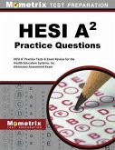 HESI A2 Practice Questions: HESI A2 Practice Tests & Exam Review for the Health Education Systems, Inc. Admission Assessment Exam
