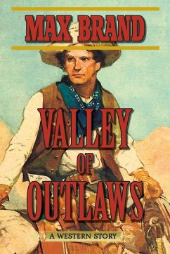 Valley of Outlaws - Brand, Max