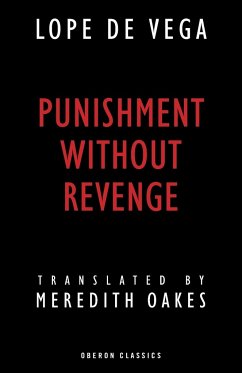 Punishment Without Revenge - De Vega, Lope