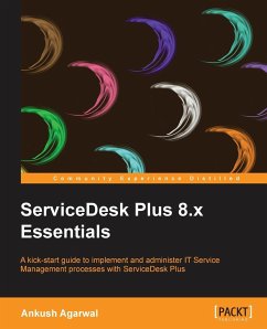 Servicedesk Plus 8.X Essentials - Agarwal, Ankush