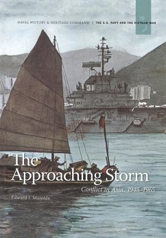 The Approaching Storm - Marolda, Edward J.; Naval History Heritage and Command; Department Of The Navy