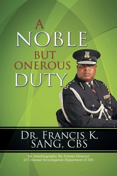 A Noble But Onerous Duty - Sang, Francis K.