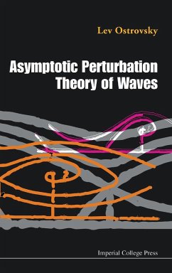 Asymptotic Perturbation Theory of Waves - Lev Ostrovsky