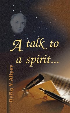 A Talk to a Spirit... - Aliyev, Rafig Y.