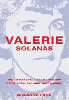 Valerie Solanas - Fahs, Breanne