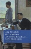 Suo marito-Giustino Roncella nato Boggiòlo Suo marito-Giustino Roncella nato Boggiòlo