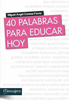 40 palabras para educar hoy - Conesa Ferrer, Miguel Ángel