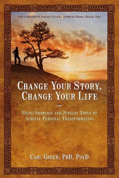 Change Your Story, Change Your Life - Greer, Carl (Carl Greer)