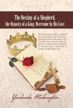 The Destiny of a Shepherd, the Dynasty of a King, Overcome by His Love - Washington, Youlanda