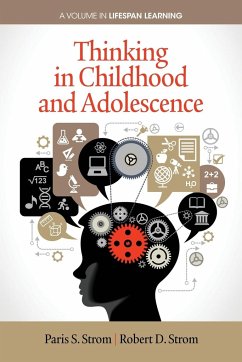 Thinking in Childhood and Adolescence - Strom, Paris S.; Strom, Robert D.