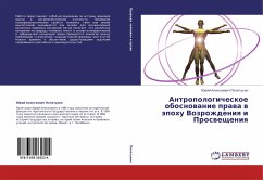 Antropologicheskoe obosnowanie prawa w äpohu Vozrozhdeniq i Proswescheniq