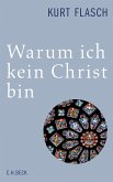 Warum ich kein Christ bin (eBook, ePUB)
