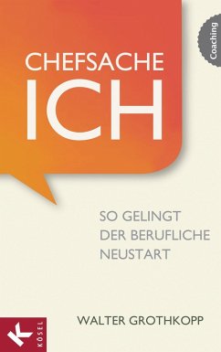 Chefsache Ich (eBook, ePUB) - Grothkopp, Walter
