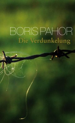 Die Verdunkelung (eBook, ePUB) - Pahor, Boris