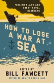 How to Lose a War at Sea (eBook, ePUB)