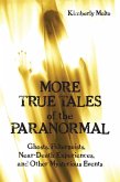 More True Tales of the Paranormal (eBook, ePUB)