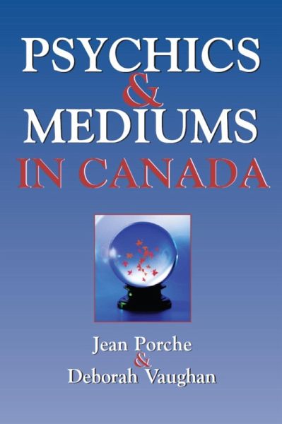 Psychics and Mediums in Canada (eBook, ePUB) Psychics and Mediums in Canada (eBook, ePUB)