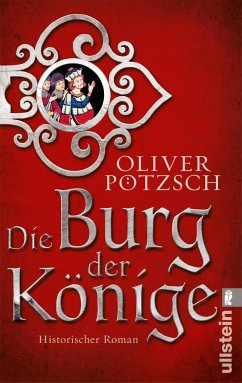 Die Burg der Könige (eBook, ePUB) - Pötzsch, Oliver