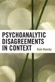 Psychoanalytic Disagreements in Context (eBook, ePUB) Psychoanalytic Disagreements in Context (eBook, ePUB)